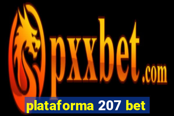 plataforma 207 bet